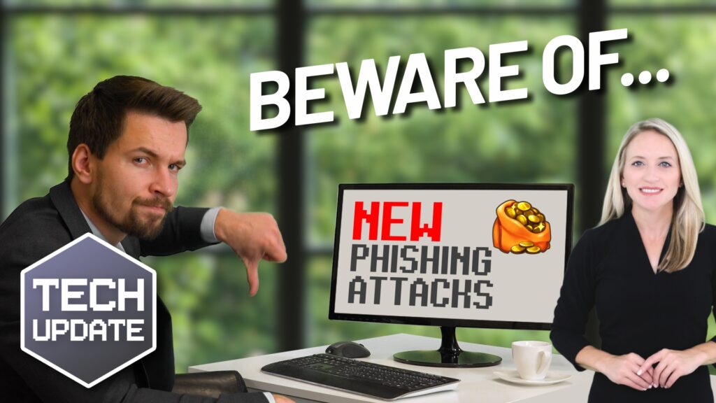 Tech Update Video - Beware the next generation of phishing attacks ...